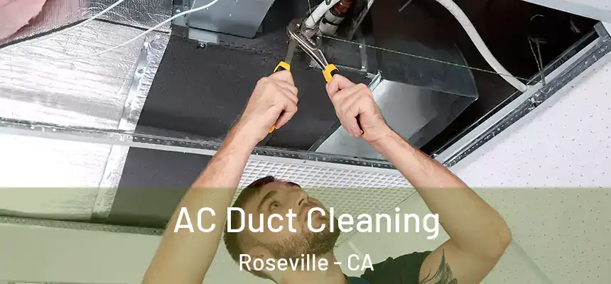  AC Duct Cleaning Roseville - CA
