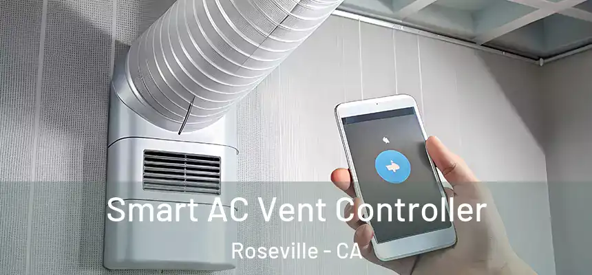 Smart AC Vent Controller Roseville - CA